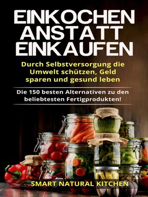 cover image of Einkochen Anstatt Einkaufen